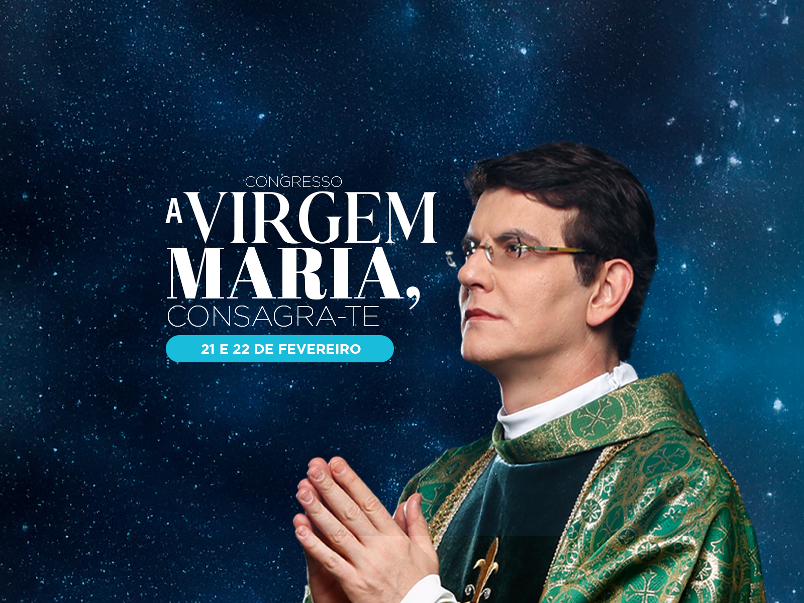 Congresso “A Virgem Maria, consagra-te”
